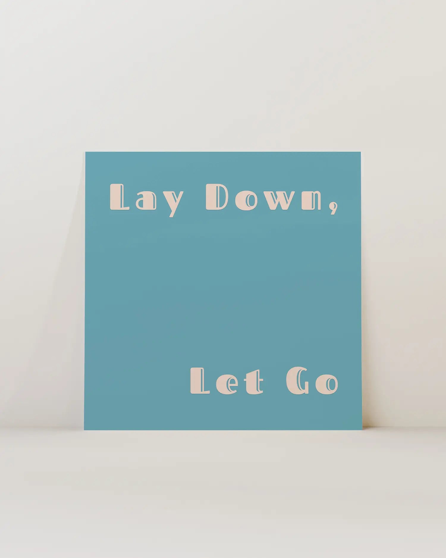 Lay Down, Let Go