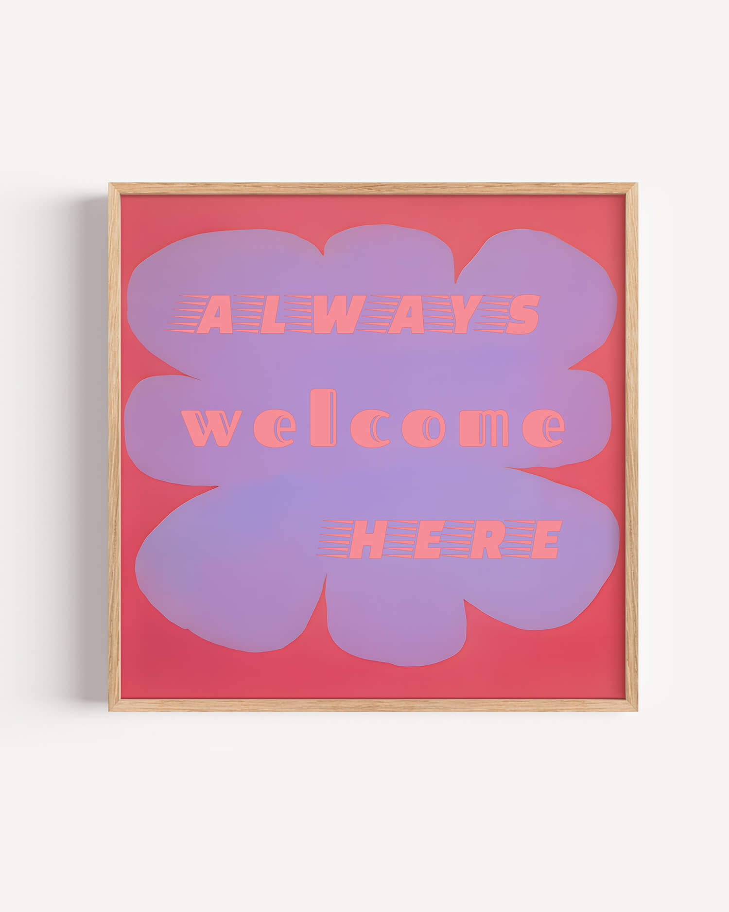 Always Welcome Here