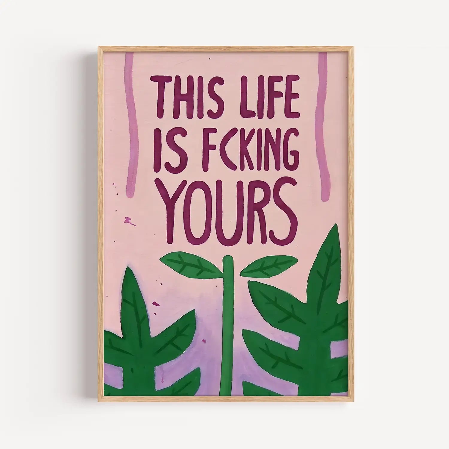 This Life is F*cking Yours